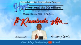 Hope Beyond The Headlines | "It Reminds Me...."