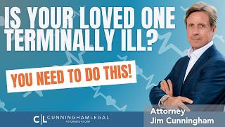 LEGAL Things to do if You Are Terminally Ill!