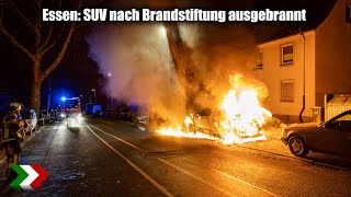 Essen: SUV nach Brandstiftung ausgebrannt