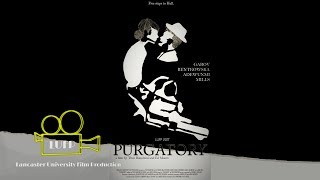 LUFP Presents: Purgatory (2017) | Short Film