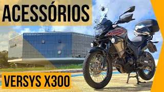 ACESSÓRIOS QUE INSTALEI NA VERSYS X300 / MINHA OPINIÃO SOBRE ELES