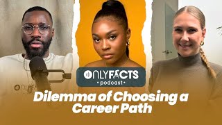 How to deal with change of Career Path | Onlyfacts Podcast