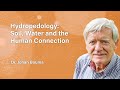 Hydropedology: Soil, Water, and the Human Connection | Vadose Zone Journal Webinar