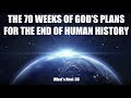 ftgc 23b the 70 weeks of god’s plans for the end of human history