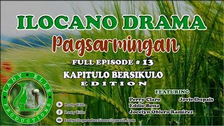 PAGSARMINGAN FULL EPISODE #13 | ILOCANO DRAMA. | LADY ELLE PRODUCTIONS