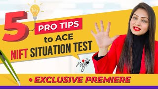 How to crack NIFT SITUATION TEST 2024 | 5 Important PRO TIPS to ace NIFT SITUATION TEST 2024