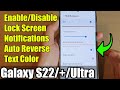 Galaxy S22/S22+/Ultra: How to Enable/Disable Lock Screen Notifications Auto Reverse Text Color