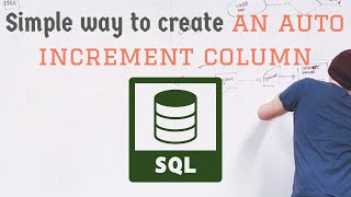 How to Create Auto-Increment Columns in SQL - A Beginner's Guide