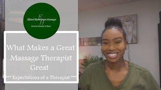 What Makes A Great Massage Therapist Great - Ep11