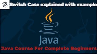 Learn Java Tutorial for Beginners, Part 13: Switch Case