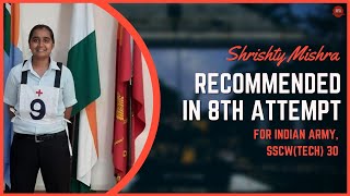 Recommended in her 8th Attempt | Shrishty Mishra | Recommended Candidate Interview