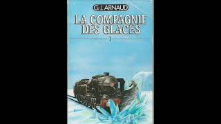 LIVRE AUDIO-La compagnie des glaces-un livre de G-J Arnaud-tome 1-COMPLET