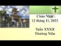 Thánh Lễ Chúa Nhật ngày 12-11-2023 lúc 8g30 sáng giờ California, U.S.A.