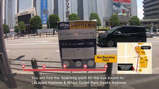 【公式】LaLaport Kadoma \u0026 Mitsui Outlet Park Osaka Kadoma　 Route to Namba Bus Boarding Point