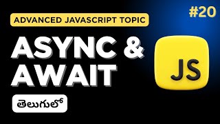 Async & Await in JavaScript Explained with Examples | Async & Await in Telugu
