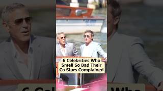 6 celebrities who smell so bad their co stars complained #celebrity #celebrities #foryou