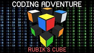 Coding Adventure: Solving the Rubik's Cube