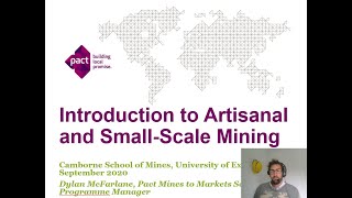 Introduction to Artisanal and Small-Scale Mining (September 2020) Part 1 of 3