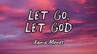 Xania Monet Let Go Let God Lyrics Klk Melodies Mp3 Music Mp4 Video