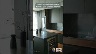 Transform Your Kitchen with E3 Decorative Laminates | E3 Group