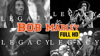 Bob Marley LEGACY Series [FULL HD]