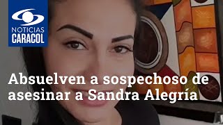 Absuelven a único sospechoso de asesinar a Sandra Milena Alegría en Bogotá