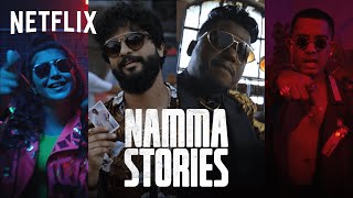 Namma Stories - The South Anthem  Nj Arivu Siri And Hanumankind  Netflix India