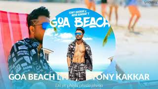 GOA BEACH - Official Dj Music Tony Kakkar | Neha Kakkar | Aadit Narayan | New Dj Mp3 Song 2020