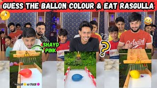 Funny Guess The Balloon Colour \u0026 Take Rabri Rasgulla Challenge  #rabrirasgulla | Sahil Khan \u0026 Team |