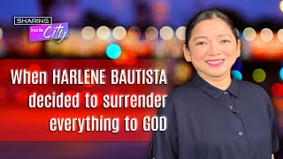 When Harlene Bautista decided to surrender everything to God