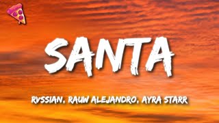 Rvssian, Rauw Alejandro, Ayra Starr - Santa (Letra)