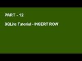SQLite Tutorial Part 12  -  INSERT ROW INTO TABLE