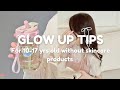 GLOW Up Without Skincare Products| ✧ Easy tips for (10 - 17 )yrs old🍉