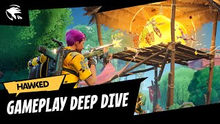 Gameplay Deep Dive | HAWKED