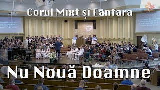 Nu Nouă Doamne - Corul Mixt și Fanfara din Kitchener