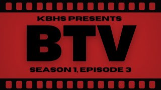 KBHS presents BTV, Season 1, Episode 3