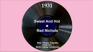 1931 Red Nichols - Sweet And Hot (Harold Arlen, vocal)