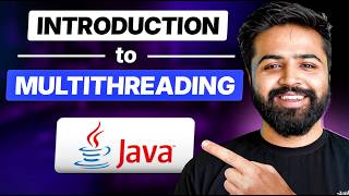 Introduction to Multithreading in Java | Process vs Thread | Java Full Course #47