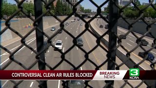 Updated California clean air rules on hold, under legal scrutiny