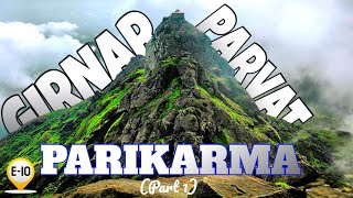 Gateway to Heaven of Junagadh- Girnar Parvat -ગિરનાર પર્વત /Girnar Parikarma/Gujrat /E-10 Part 1