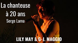 La chanteuse à 20 ans - Lily May chante Serge Lama