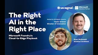 The Right AI in the Right Place: Microsoft Foundry's Cloud-to-Edge Playbook - Webinar Recording