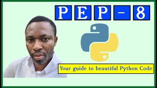 008 - Building Blocks in Python: Part 2 - PEP 8 Style Guide for Clean Python Code