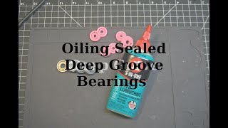 Cleaning and Oiling Sealed Deep Groove Bearings (608)