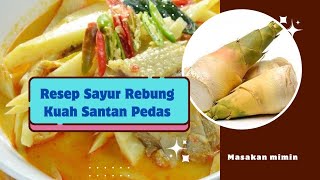 RESEP SAYUR REBUNG KUAH SANTAN PEDAS @Masakanmimin