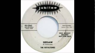 Royal Tones - Seesaw - 1959-45-Jubilee 5362. (instrumental )