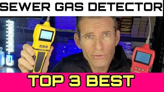 Top 3 Best Sewer Gas Detectors