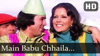 Main Babu Chhaila (HD) - Chhailla Babu -  Rajesh Khanna - Zeenat Aman - Asrani - Kishore Kumar Hits