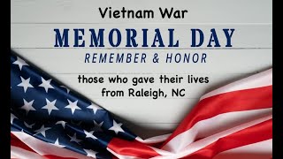 Memorial Day Tribute - Vietnam War - Raleigh, NC