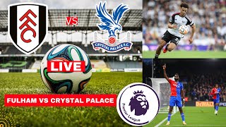 Fulham vs Crystal Palace 1-1 Live Stream Premier League Football EPL Match Score Highlights Vivo FC